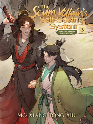 The Scum Villain's Self-Saving System: Ren Zha Fanpai Zijiu Xitong (Novel), Volume 3 - ebook
